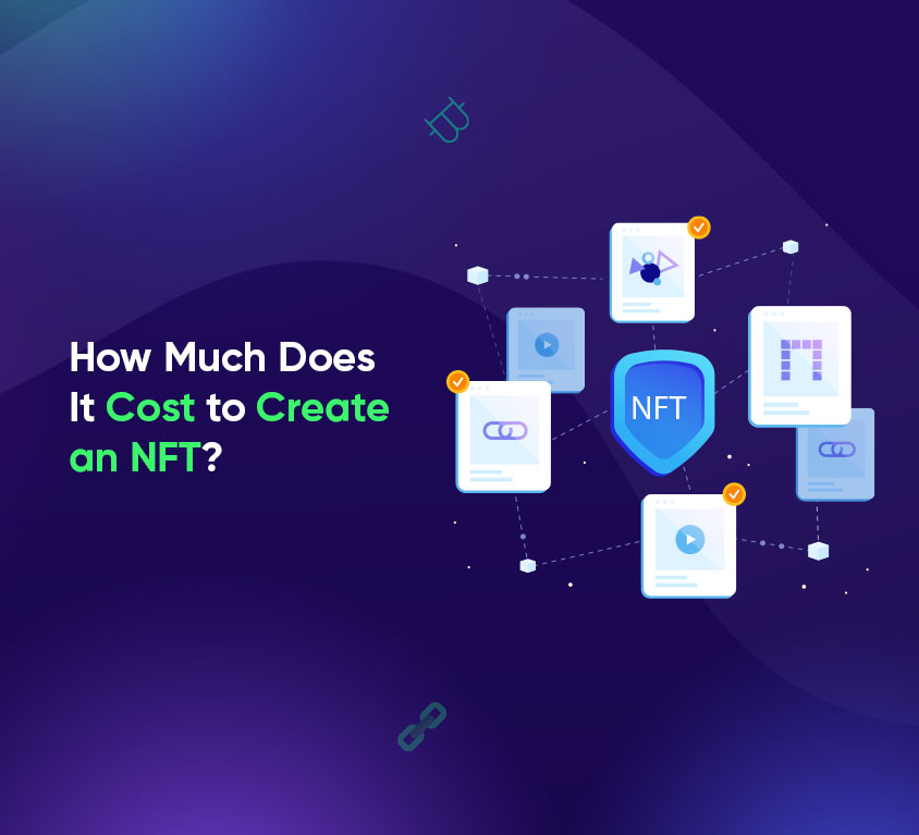 How Much Does It Cost to Create an NFT