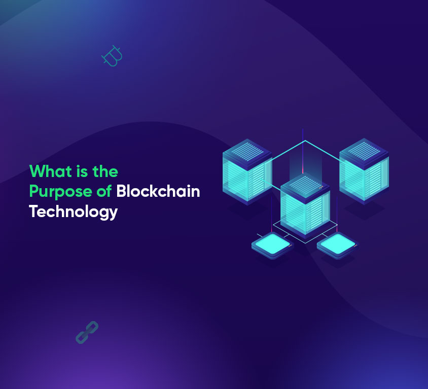 What is the Purpose of Blockchain Technology